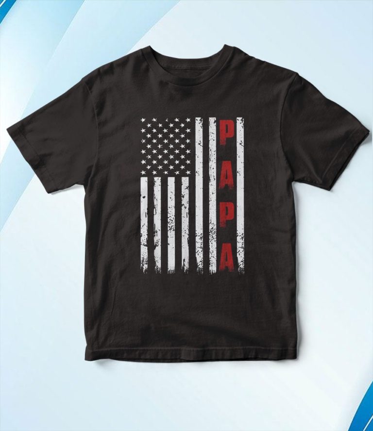 Proud Papa American Flag T-Shirt, Hoodie, Sweatshirt