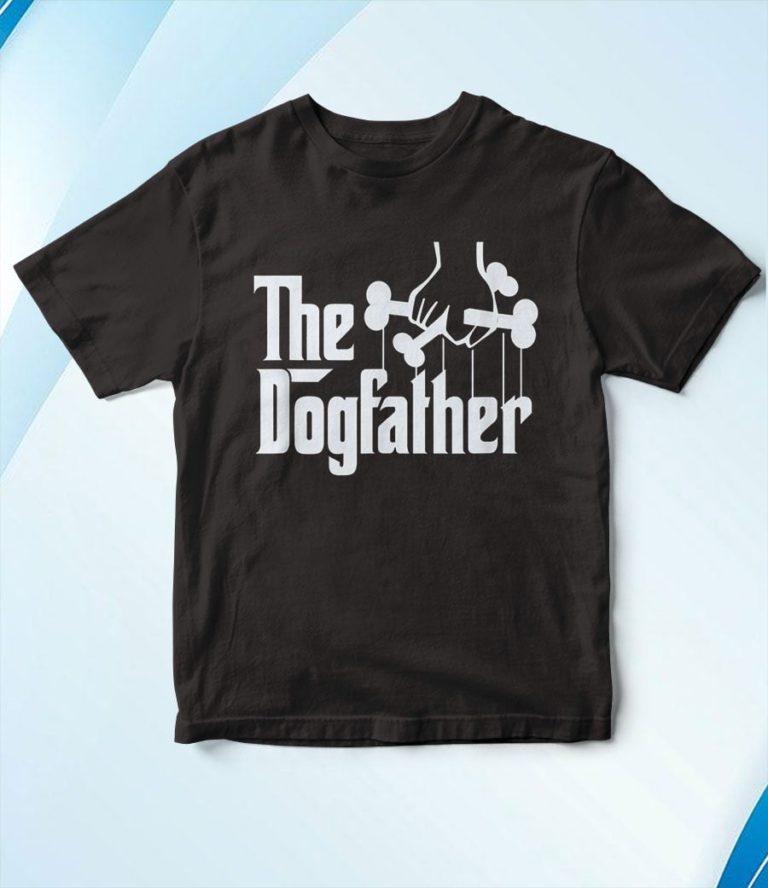 The Dogfather T-Shirt, Hoodie, Sweatshirt