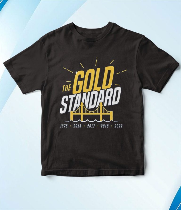 The Gold Standar Golden State Basketball T-Shirt, Hoodie