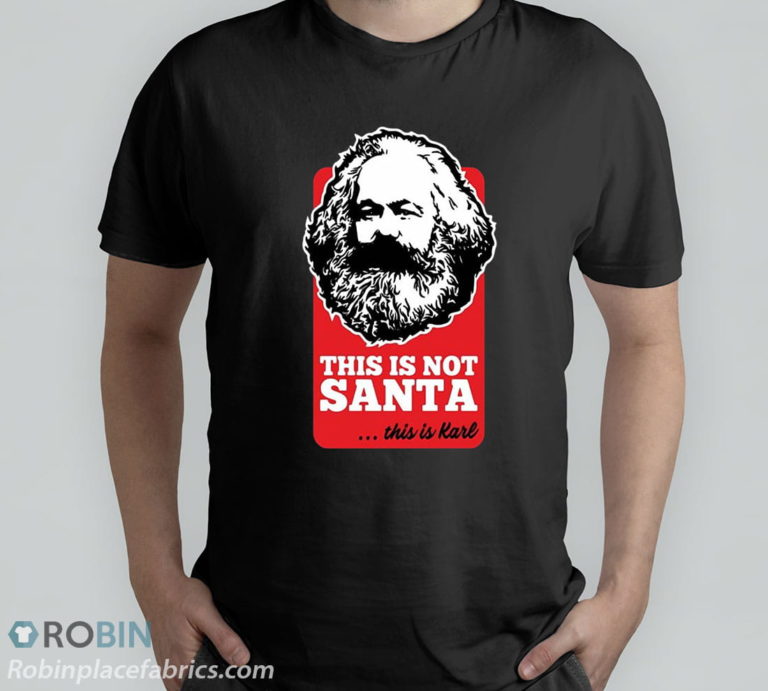 This Is Not Santa This Is Karl Shirt T-Shirt, Hoodie, Sweatshirt