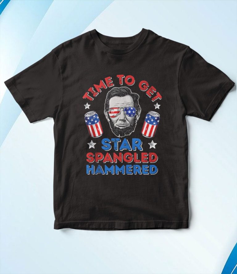 Time To Get Star Spangled Hammered 4th Of July Men Lincoln T-Shirt, Hoodie, Sweatshirt