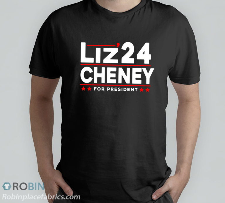 Trending 2024 For President Liz Cheney T-Shirt, Hoodie, Sweatshirt