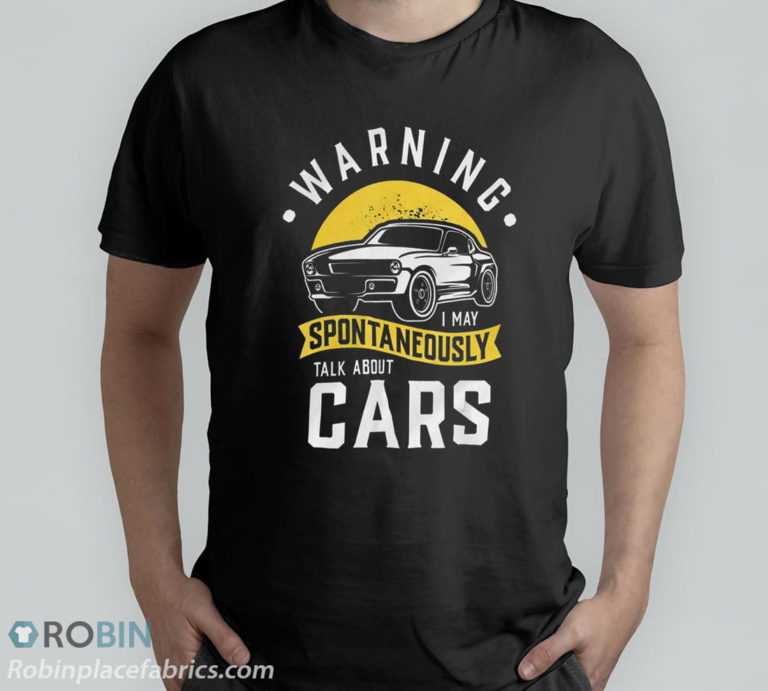 Warning I May Spontaneously Talk About Cars Car Enthusiast T-Shirt, Hoodie