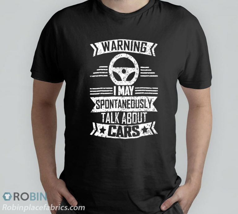Warning I May Spontaneously Talk About Cars Car Lovers T-Shirt, Hoodie