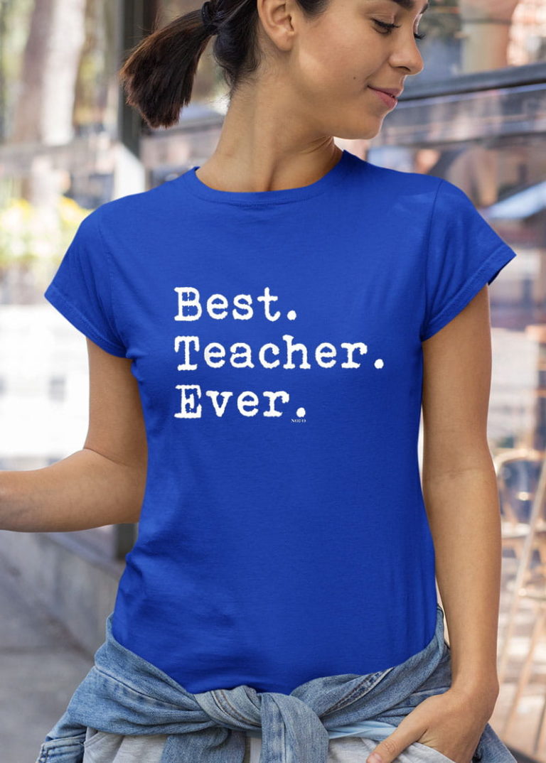 Best Teacher Ever Shirt