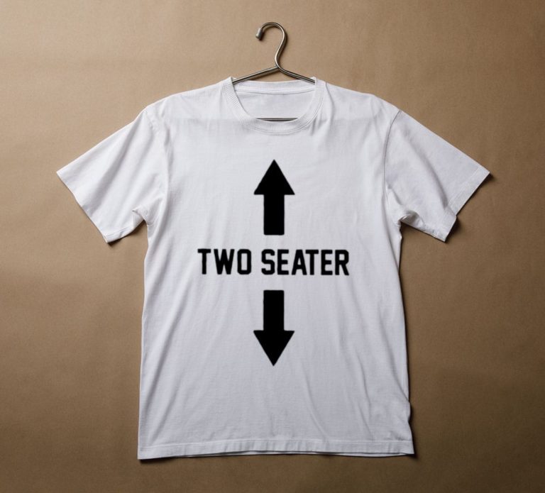 Two Seater T-Shirt, Hoodie