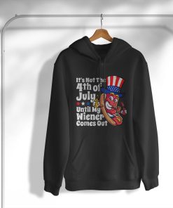 4th of July Hot Dog Wiener Comes Out T-Shirt, Hoodie, Sweatshirt