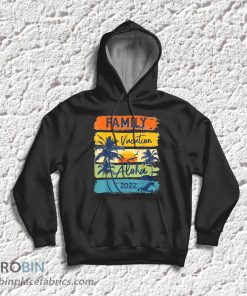 Aloha Hawaii Hawaiian Vacation 2022 Matching Family T-Shirt & Hoodie Aloha Hawaii Hawaiian Vacation 2022 Matching Family T-Shirt & Hoodie