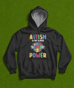 Autism is my superpower autistic Autism awareness T-Shirt, Hoodie, Sweatshirt