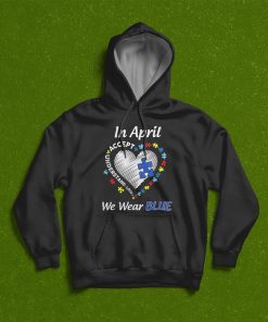 Autism Rainbow In April We Wear Blue Autism Awareness Month T-Shirt, Hoodie, Sweatshirt