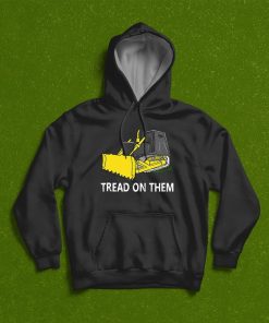 Killdozer Tread On Them Unisex T-Shirt, Hoodie, Sweatshirt