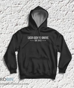 License Teen Driver Est 2022 T-Shirt & Hoodie