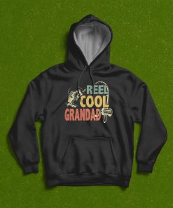 Reel Cool Grandpa Fathers Day T-Shirt, Hoodie