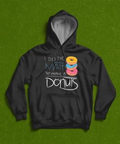 The Answer Is Donuts Funny Math Student Graphic Unisex T-Shirt, Hoodie, Sweatshirt