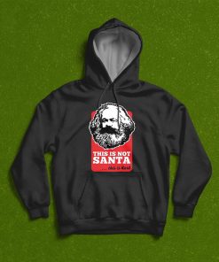 This Is Not Santa This Is Karl Shirt T-Shirt, Hoodie, Sweatshirt