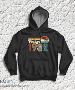 Vintage 1982 Made In 1982 40th Birthday Gift 40 Year Old T-Shirt & Hoodie Vintage 1982 Made In 1982 40th Birthday Gift 40 Year Old T-Shirt & Hoodie