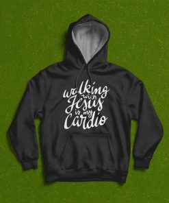 Walking With Jesus Is My Cardio Funny Christian Workout T-Shirt, Hoodie Walking With Jesus Is My Cardio Funny Christian Workout T-Shirt, Hoodie