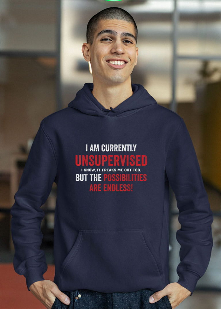 Currently Unsupervised Novelty Graphic Sarcastic Shirt