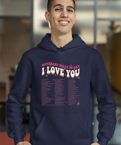 Different Ways To Say-I Love You retro hippie valentine Shirt