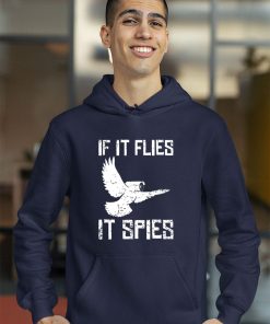 f It Flies It Spies Conspiracy Theory Birds Aren?t Real Shirt