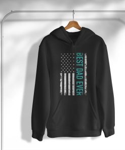 Father’s day Best dad ever with US american flag T-Shirt, Hoodie, Sweatshirt