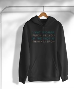I Like To Knit T-Shirt, Hoodie, Sweatshirt