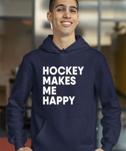 Ice Hockey Makes Me Happy Funny Hockey Shirt Ice Hockey Makes Me Happy Funny Hockey Shirt