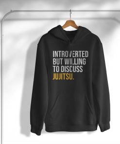 Introverted But Willing To Discuss Jujitsu T-Shirt, Hoodie, Sweatshirt