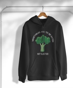 Joe Biden Vegetables Broccoli To Be Eaten Not Elected T-Shirt, Hoodie, Sweatshirt