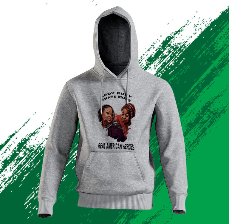 Lady Ruby And Shaye Moss Real American Heroes T-Shirt, Hoodie, Sweatshirt