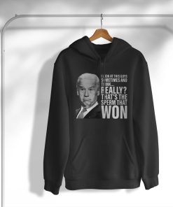 Look At This Guys Sometimes & Think That’s The Sperm T-Shirt, Hoodie, Sweatshirt