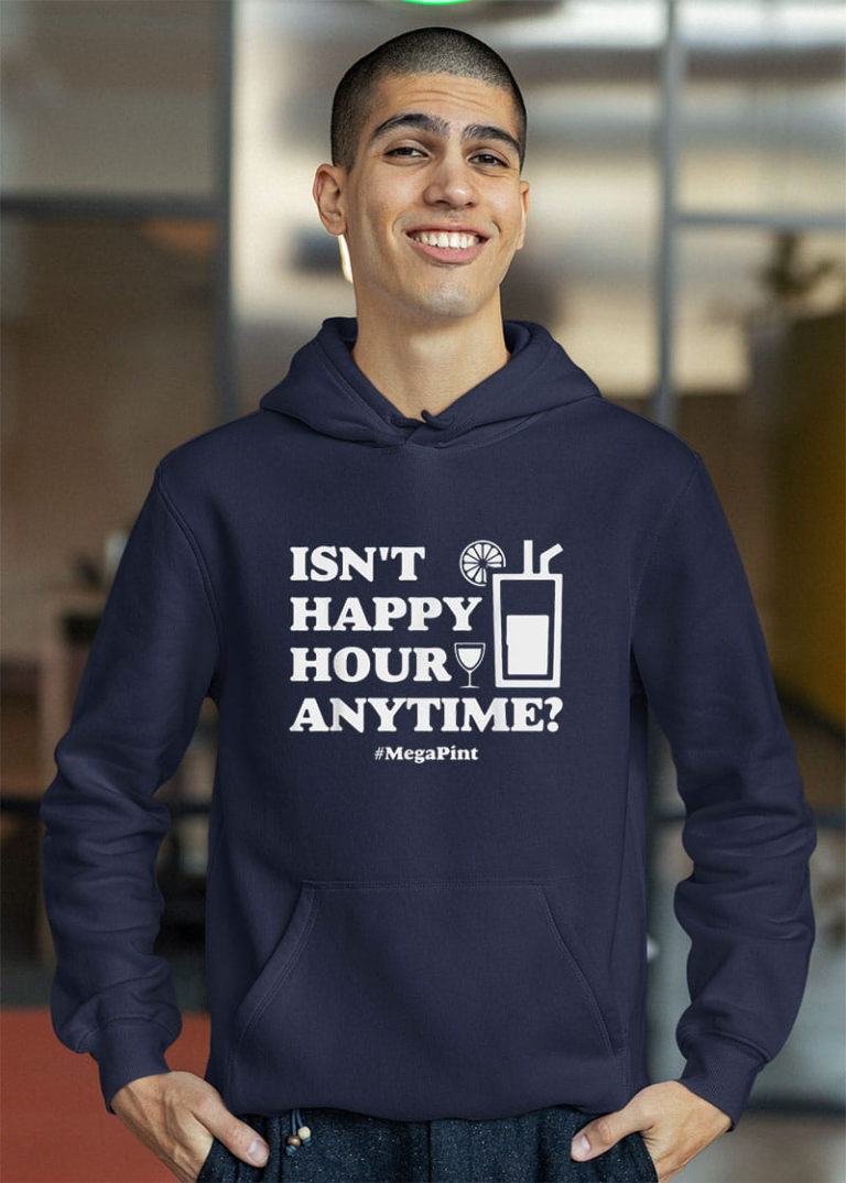 Meg a Pint – Funny Isn’t Happy Hour Anytime Shirt