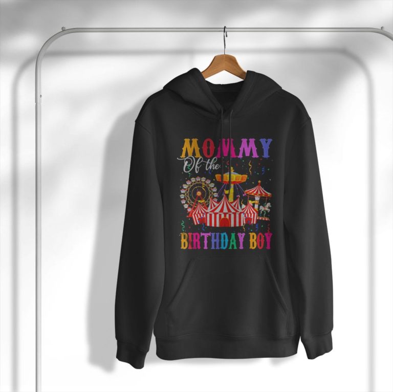 Mommy Of The Birthday Boy Ringmaster Circus Birthday Party T-Shirt, Hoodie