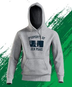 Property Of Jen Psaki T-Shirt, Hoodie