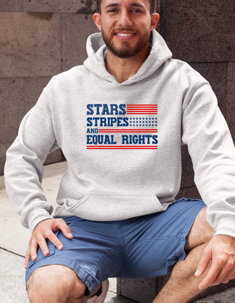 Stars Stripes and Equal Rights 4th of July Shirt