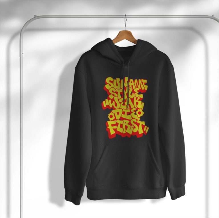 Sunami Style Weak Die First Logo T-Shirt, Hoodie