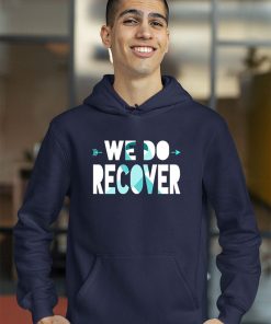 We Do Recover Addiction Recovery Ribbon Addiction Awareness Shirt