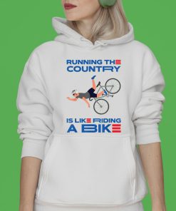 Joe Running The Country Is Like Riding A Bike T-Shirt & Hoodie