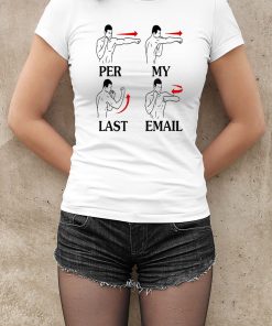 Per My Last Email Funny Men Costumed Shirt