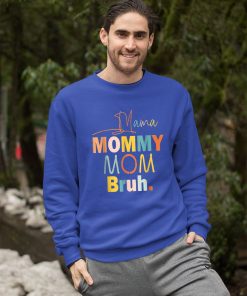 Mama Mommy Mom Bruh Shirt