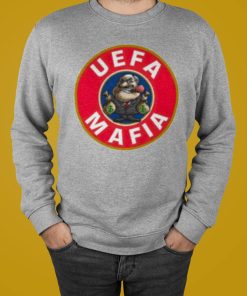 Uefa Mafia T-shirt, Hoodie, Sweatshirt