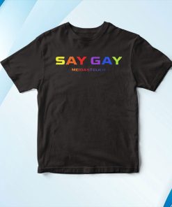 Meidastouch Say Gay Pride 2022 T-Shirt, Hoodie