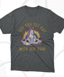 Eff You See Kay Why Oh You Unicorn Retro T-Shirt, Hoodie, Sweatshirt
