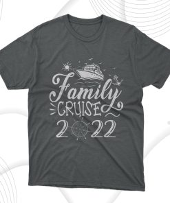 Family Cruise 2022 Cruise Boat Trip Family Matching 2022 T-Shirt, Hoodie, Sweatshirt