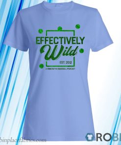 Fangraphs Effectively Wild T-Shirt, Hoodie