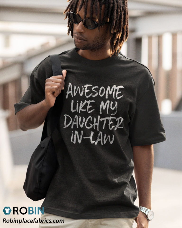 Awesome Like My Daughter-In-Law Father Mother Cool Shirt