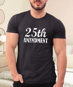 a t shirt black enact the 25th amendment rekC9
