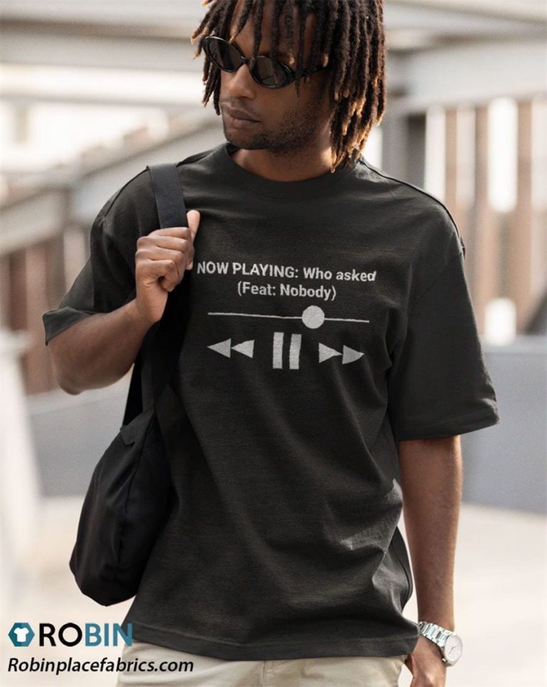 Now Playing Who Asked Feat Nobody Dank Meme Shirt