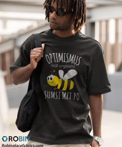 a t shirt black optimismus heiC39Ft umgekehrt sumsi mit po fun unisex honey bee yBM1t