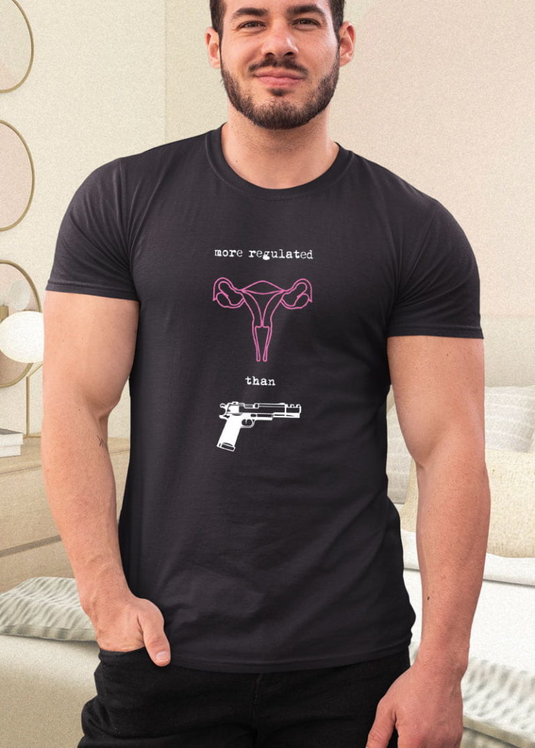 Uterus More Regulated than Guns Pro Choice Reproductive Shirt